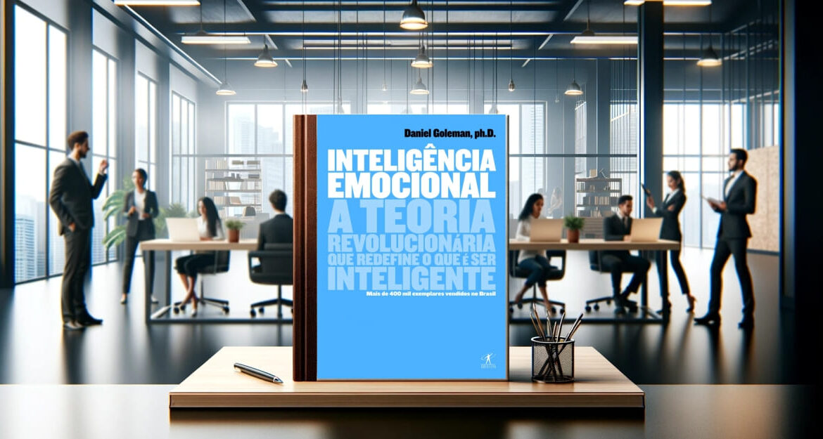 Livro Intelig Ncia Emocional De Daniel Goleman Resumo Aplica O No